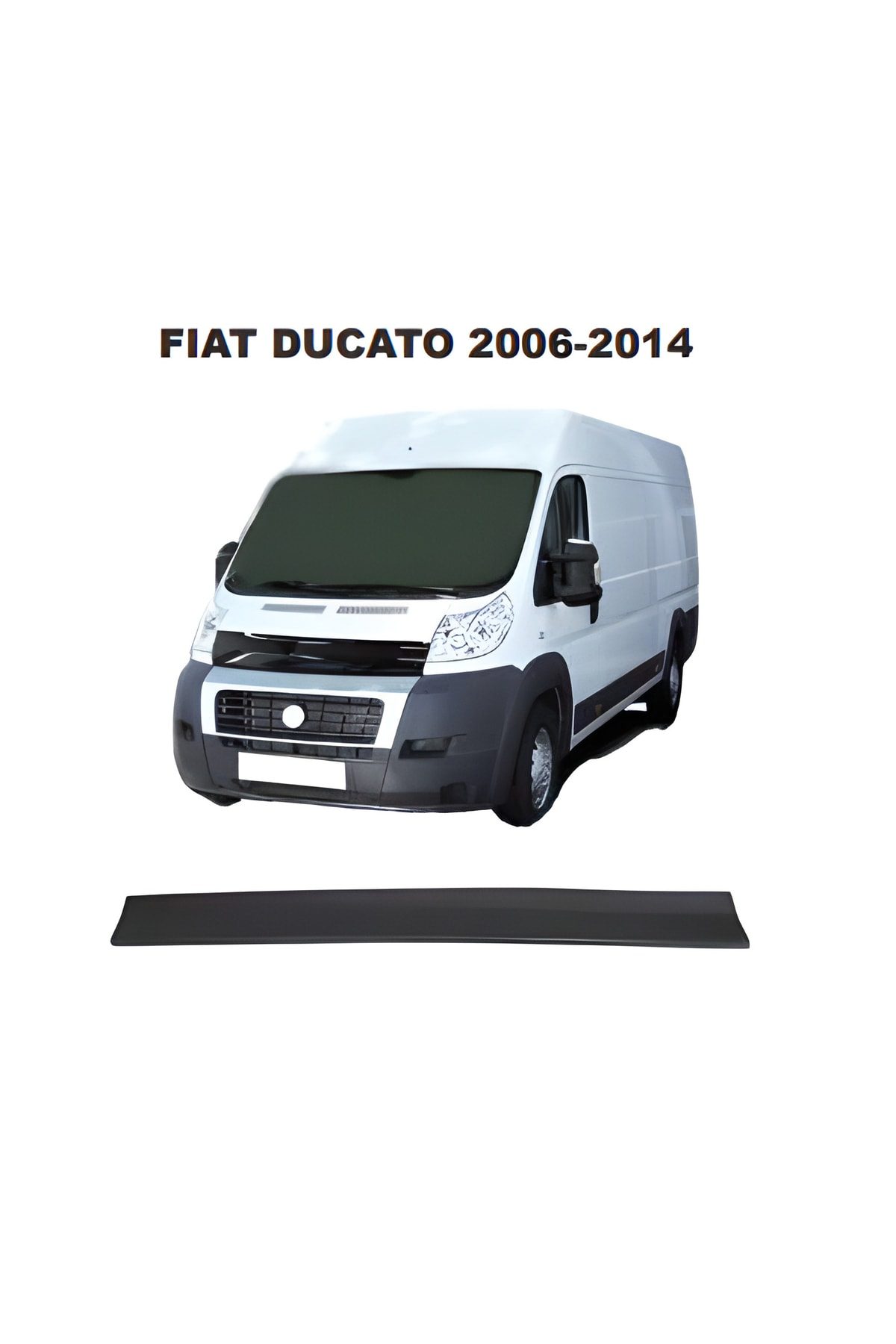 Ducato 2015 Öncesi Kaput Rüzgarlığı